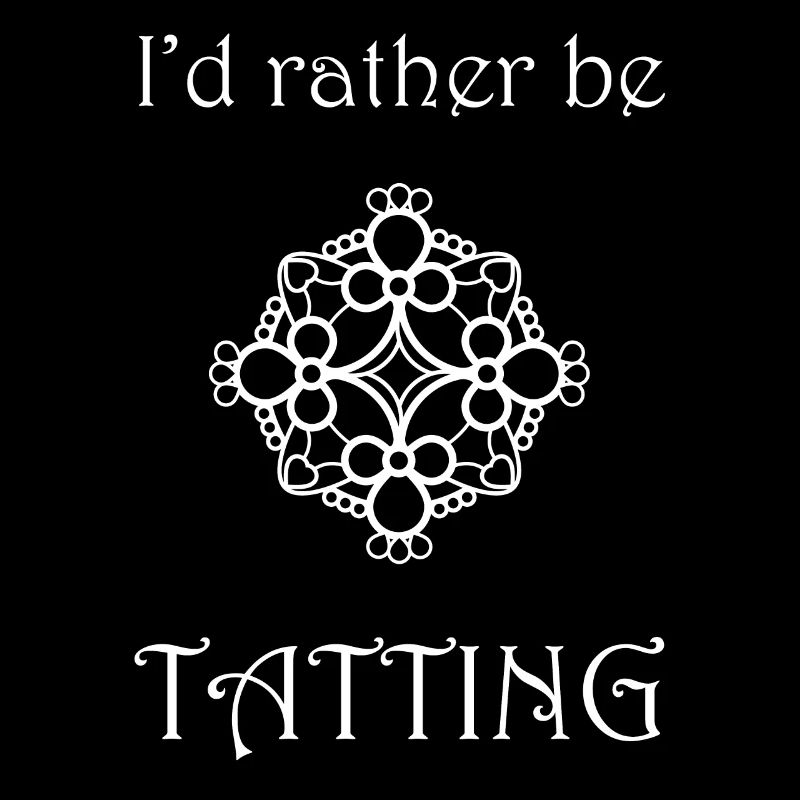 Funny Lacemaking Id Rather Be Tatting product