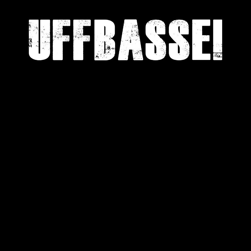 Uffbasse Dialekt badisch