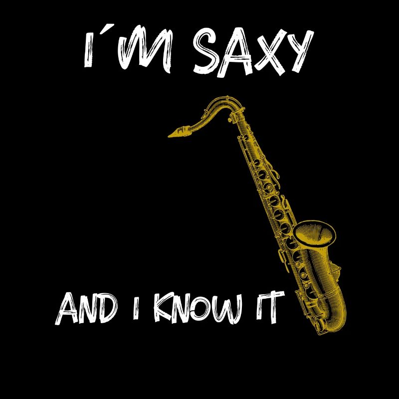 I´m saxy saxophone great gift