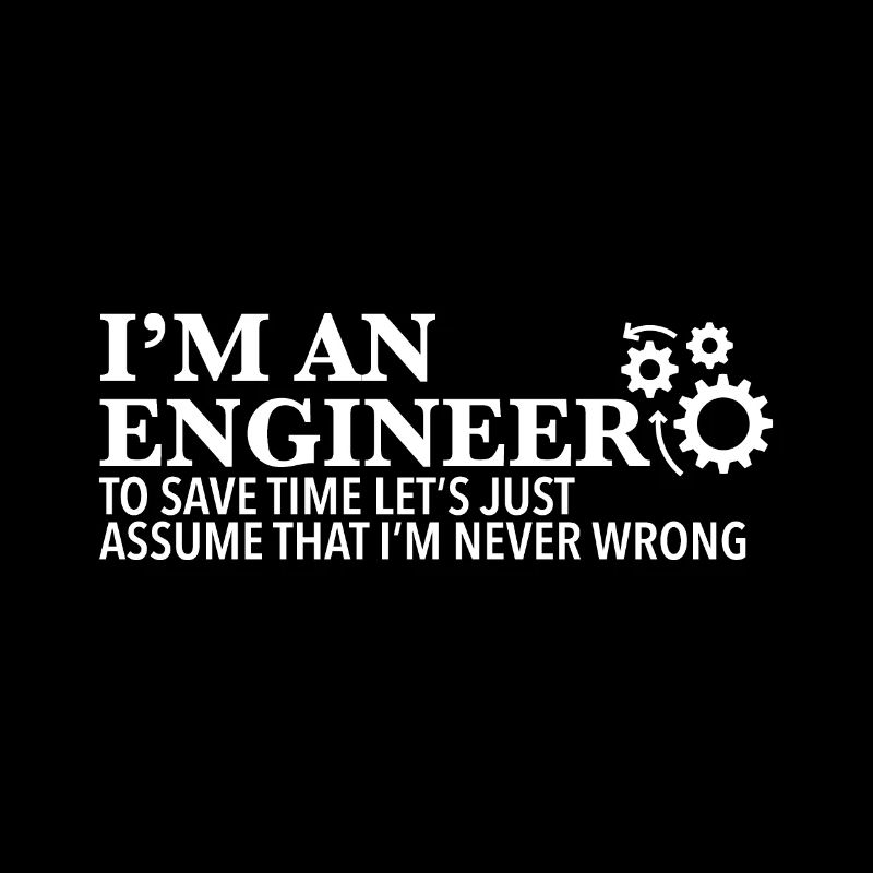 I'm an engineer