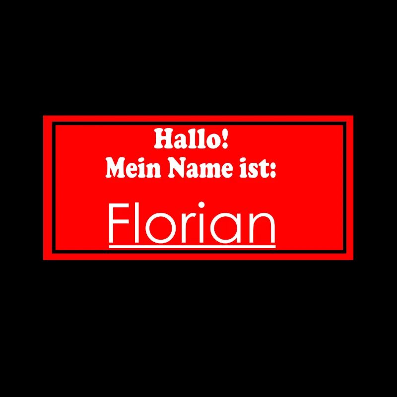 Hallo mein Name ist Florian Name Geschenkidee