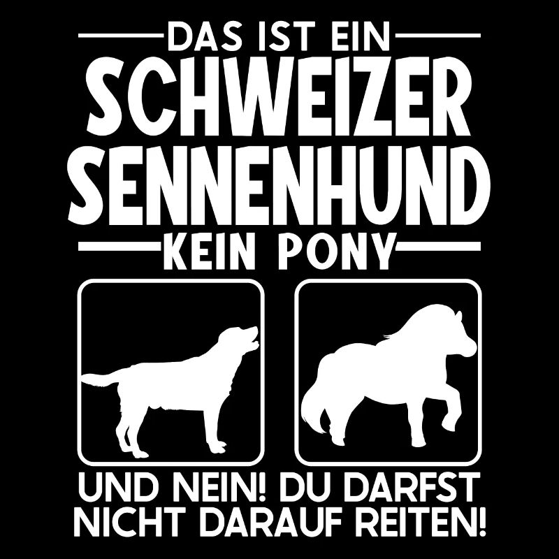 Das ist ein Schweizer Sennenhund kein Pony