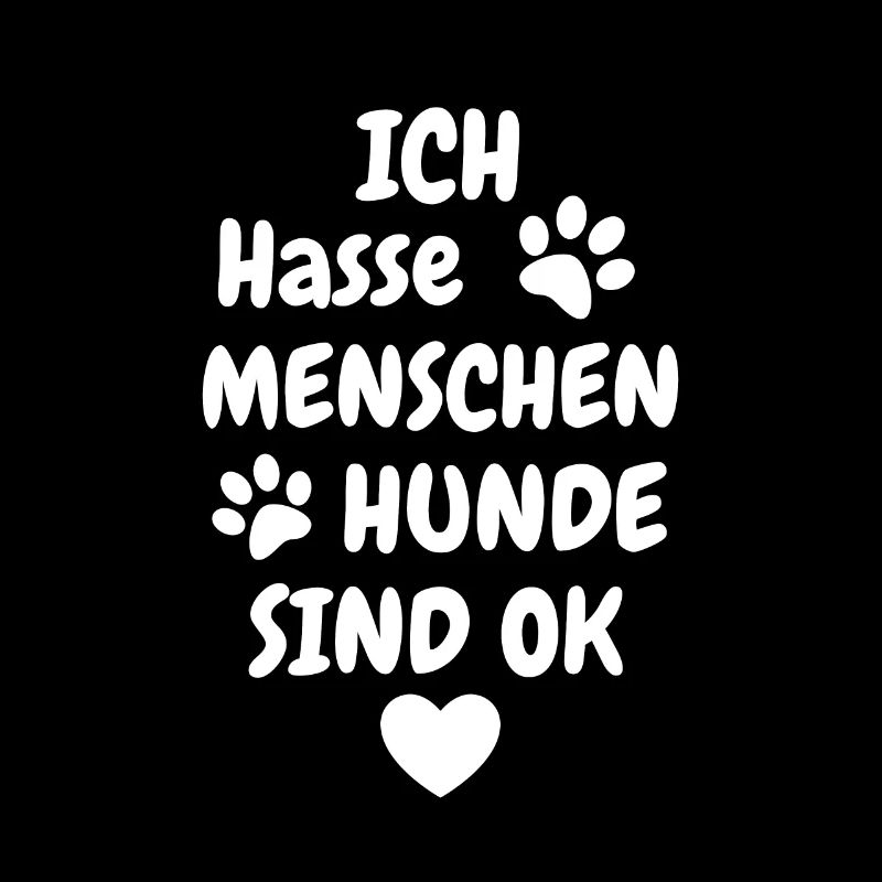 ich hasse menschen hunde sind ok