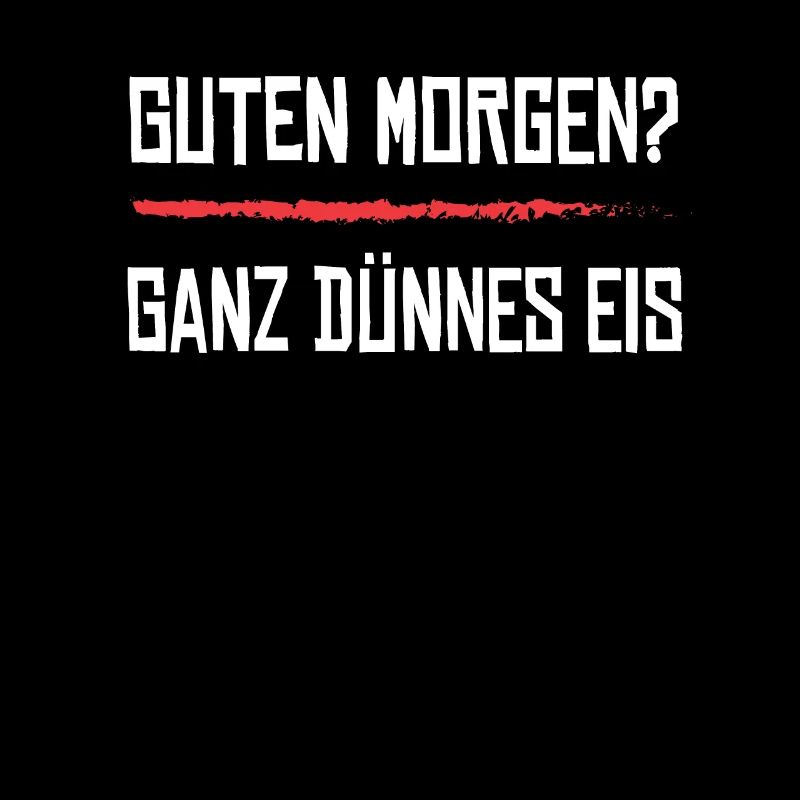 Guten Morgen Ganz Dünnes Eis