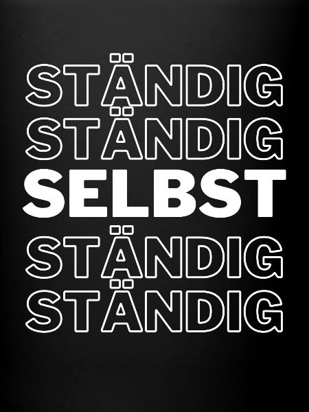 SELBSTSTÄNDIG !!!