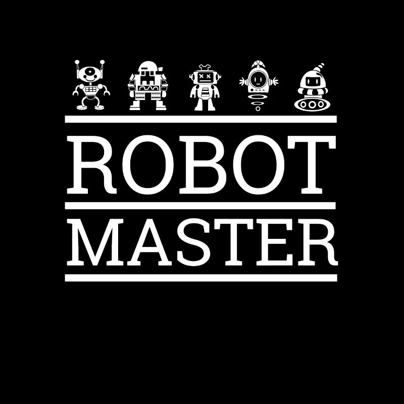 "Robot Master" | Computer, Science, Programmer