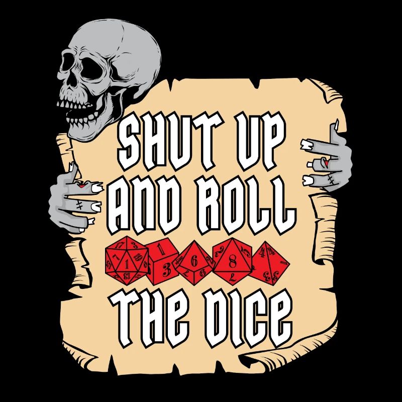 RPG Shut Up And Roll The Dice D20