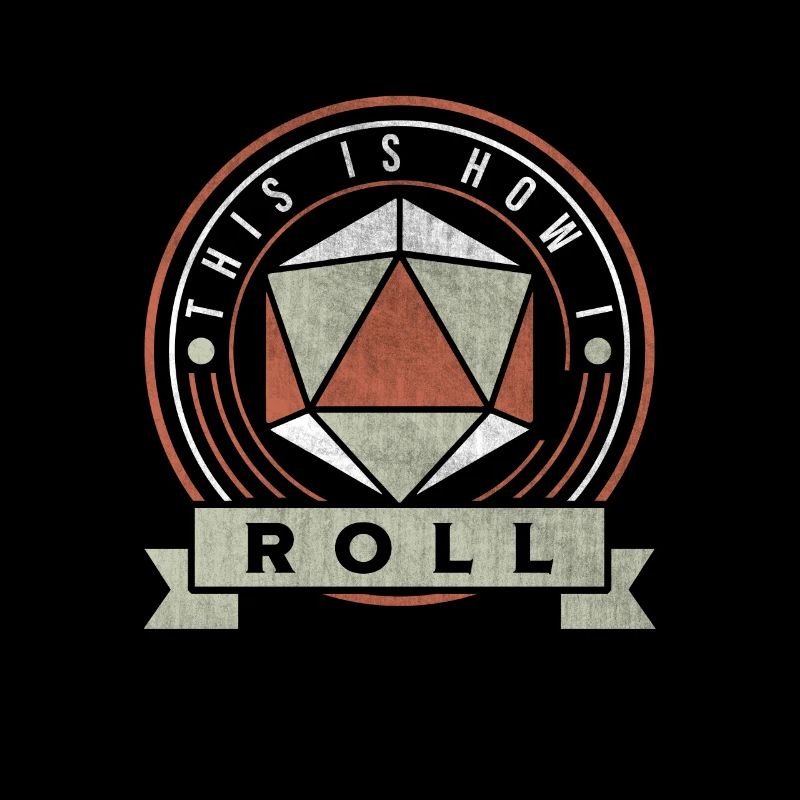 This Is How I Roll Tabletop Gaming D20 Dice RPG