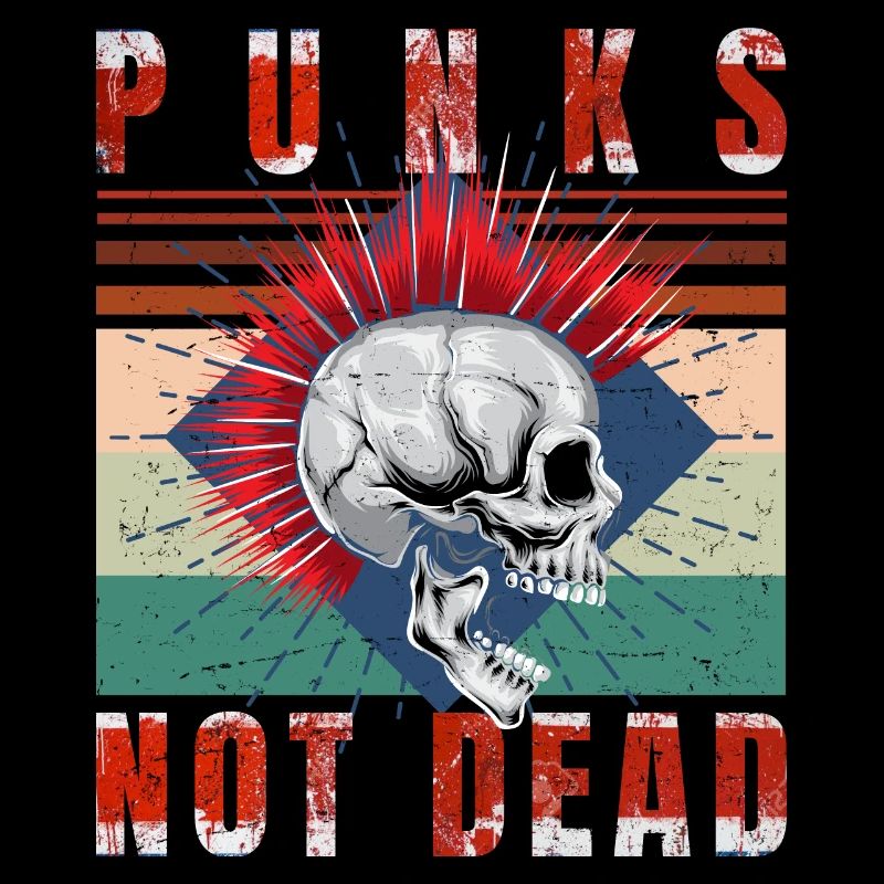Punk's Not Dead - Punk Rock - Vintage