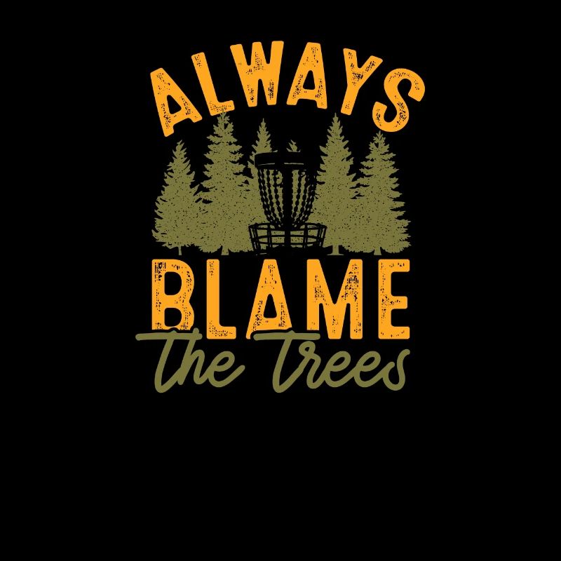 Disc Golf Always Blame The Tree Frisbee Geschenk