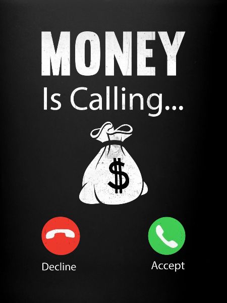 Money is calling