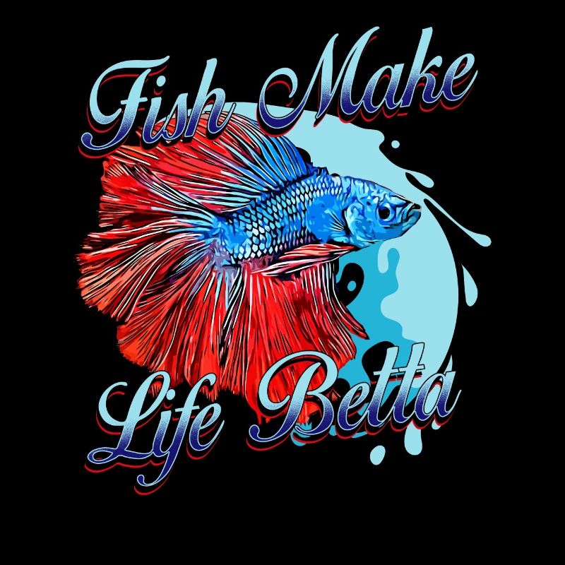 Fish Make Life Betta
