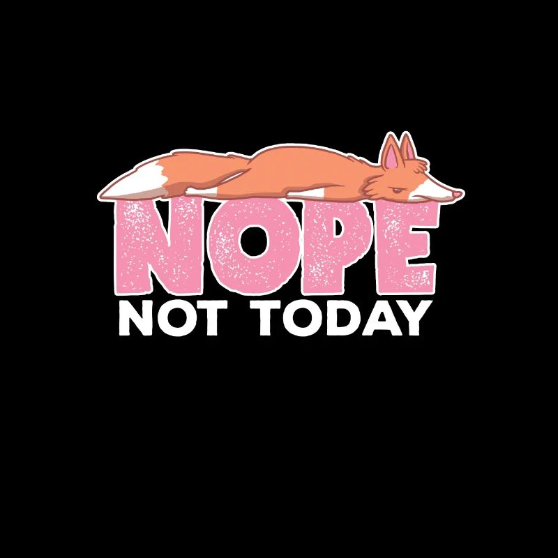 Nope Not Today Sleeping Fox Foxes Lover