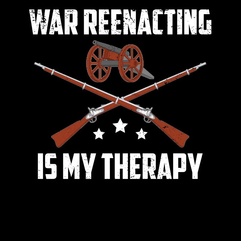 War Reenacting Is My Therapy graphique