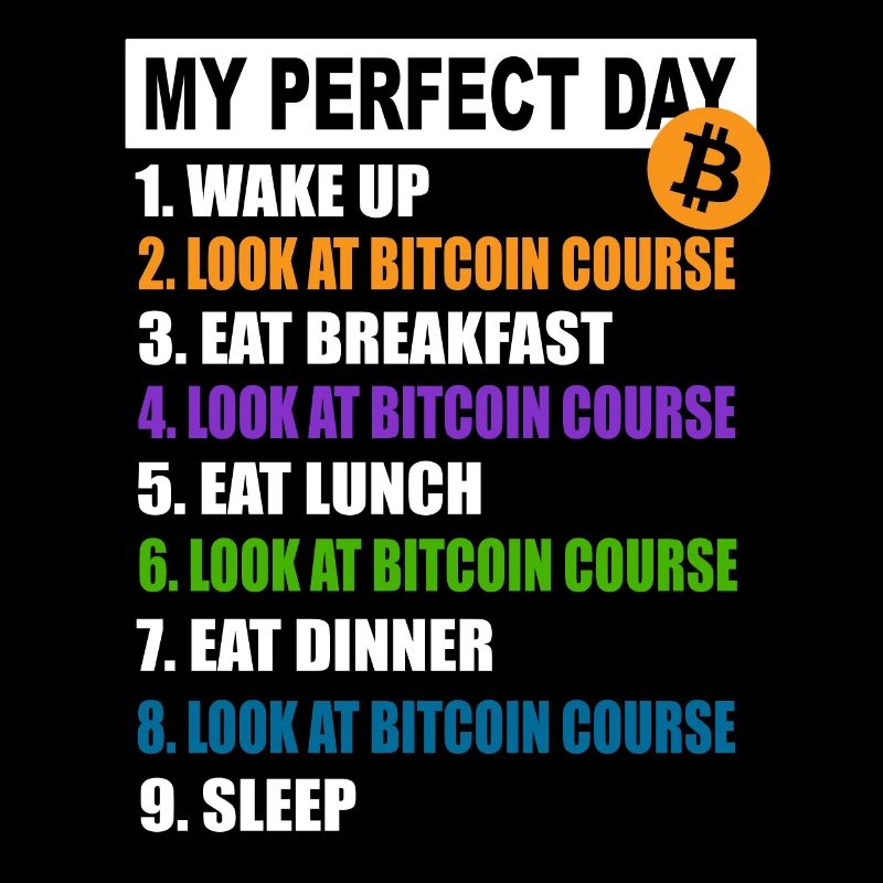 My Perfect Day Bitcoin - Cryptocurrency Daily Schedule