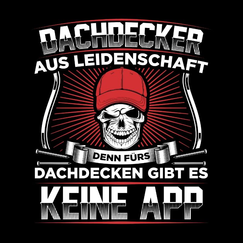 Dachdecker Dachdeckermeister | Dachdecken Geschenk
