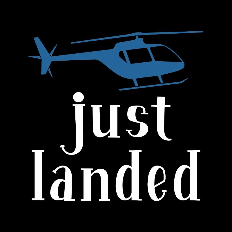 Just landed helicopter pilot Papa CoPilot son