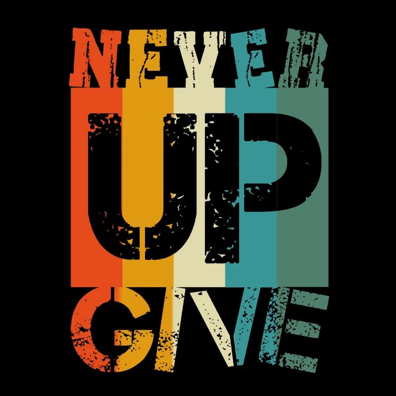 Never Give Up