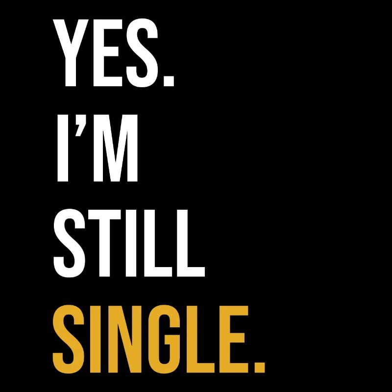 Single Spruch Single Day Geschenk