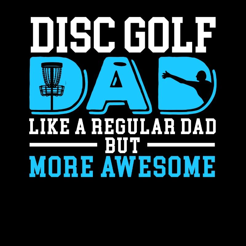 Disc Golf Papa Comme Un Papa Normal, Mais Cooler