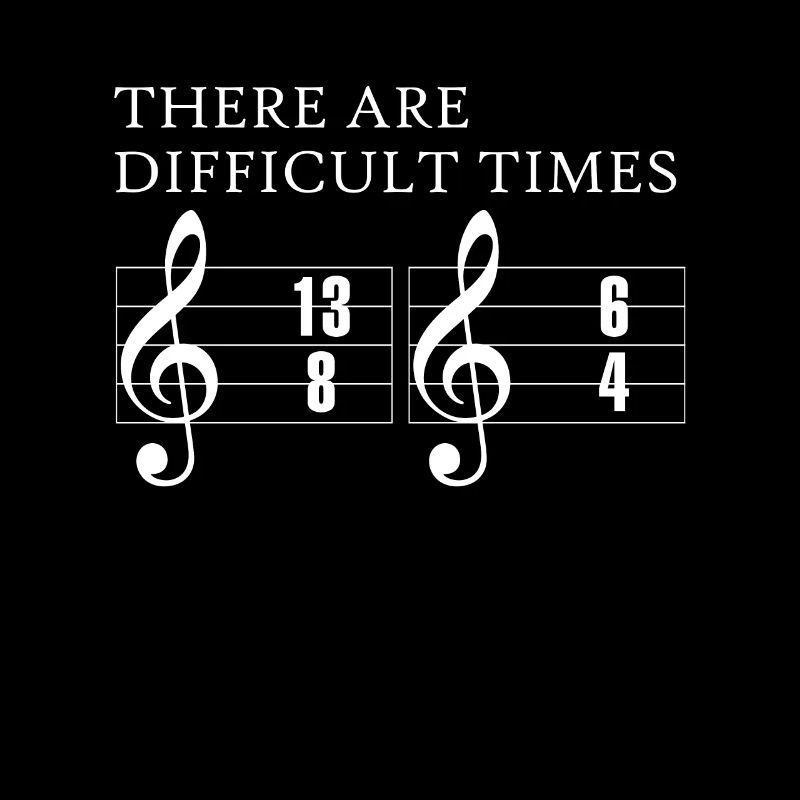 There Are Difficult Times Dirigent Shirt