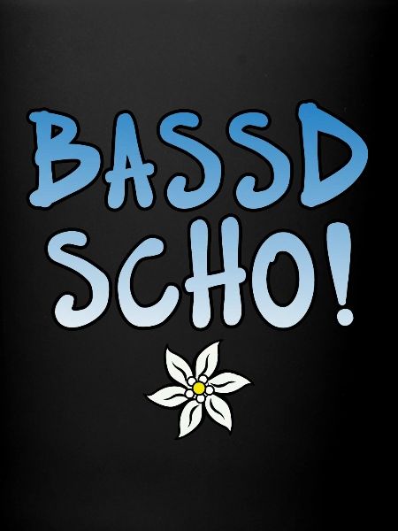 Bassd scho