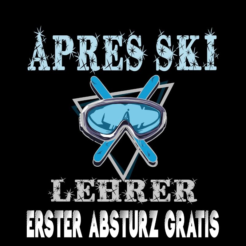 APRES SKI LEHRER -Lustiger Spruch