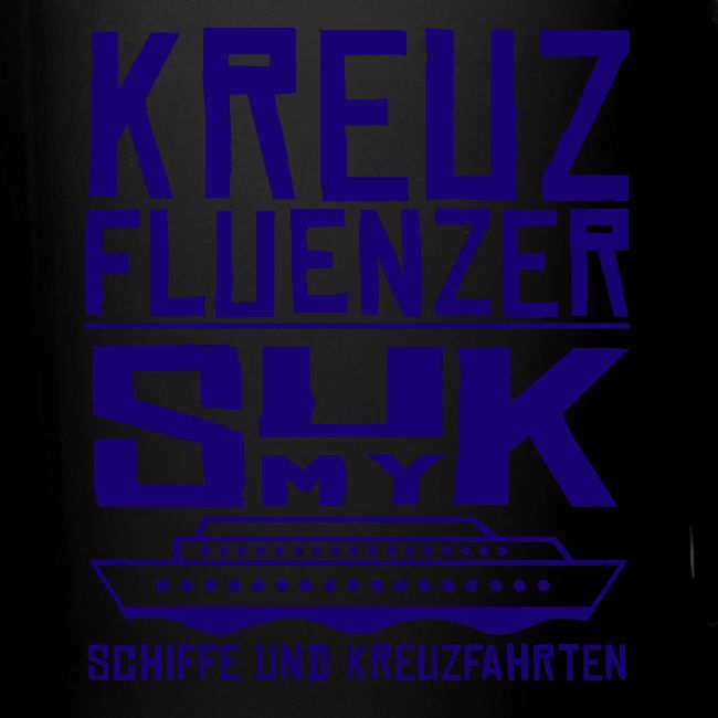 Kreuzfluenzer - SuK my Ship