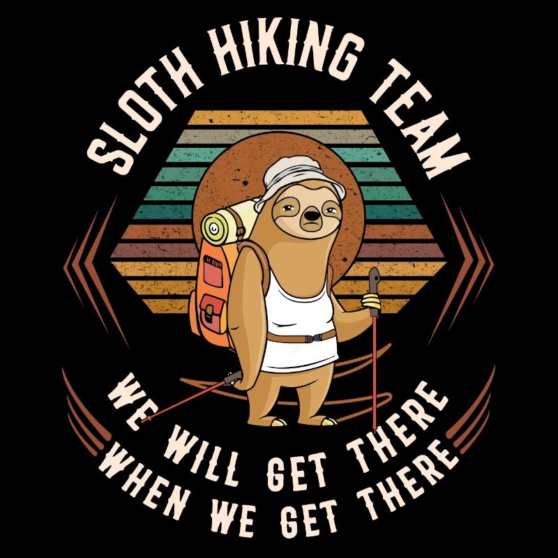 funny Sloth Hiking Team We Will Get