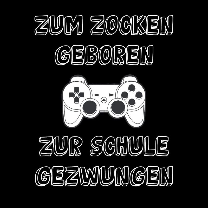Zocken Schule Spruch