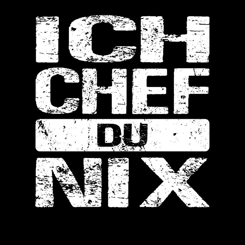 Je chef du chef du chef de pas de patron proverbes Chef