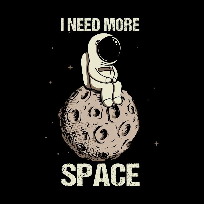 Astronaut Lune Need More Space Space