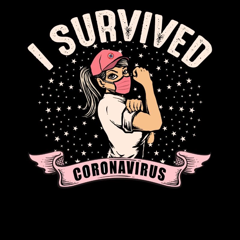 Coronavirus Covid 19 I Survived