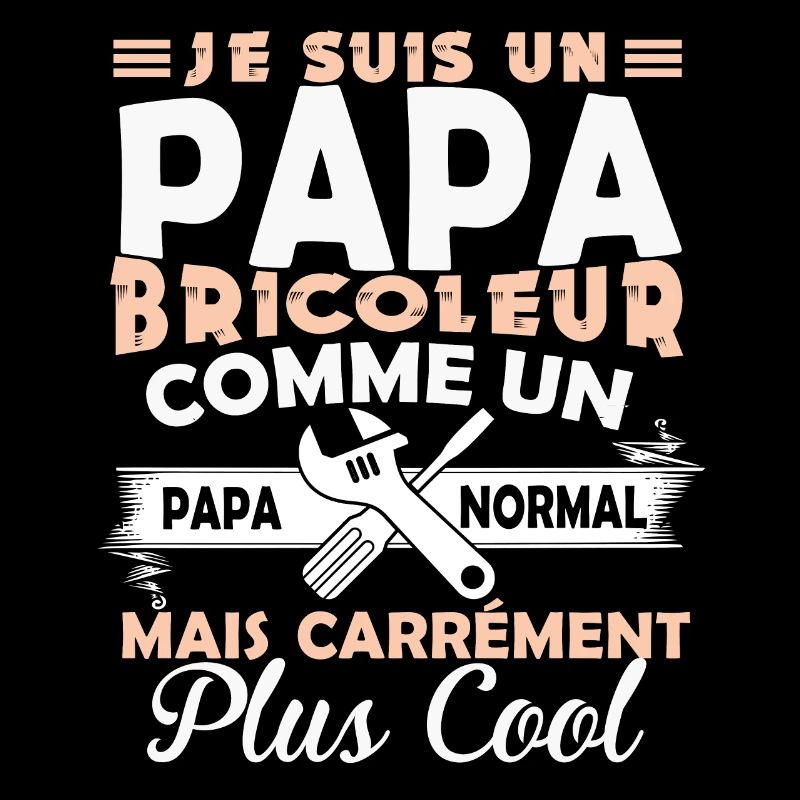 Papa bricoleur