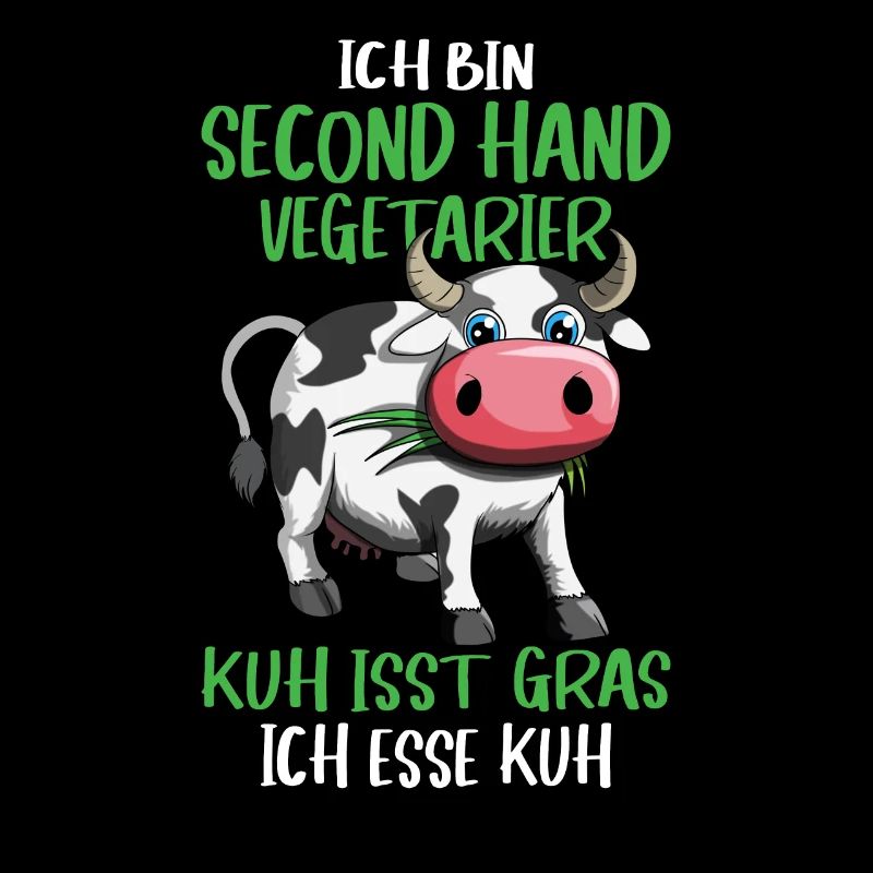 Ich bin second Hand Vegetarier Kuh Design Spruch