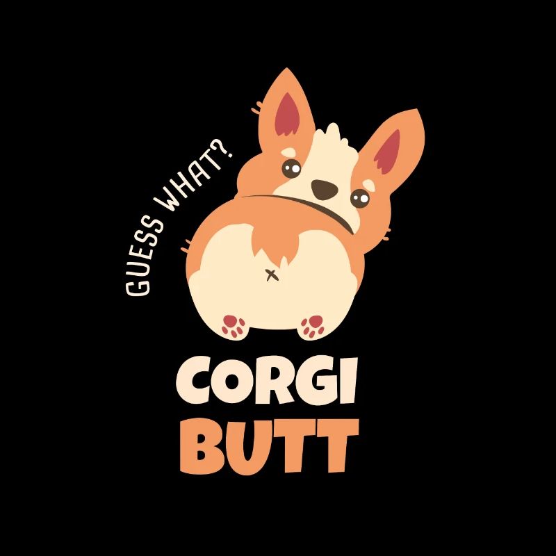 Guess What Corgi Butt Funny Corgi Dog