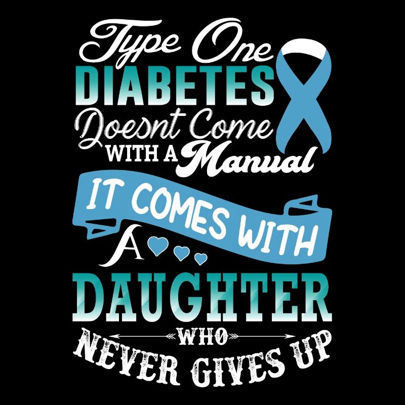 Type One Diabetes Doesnt Come With a Manual It Com