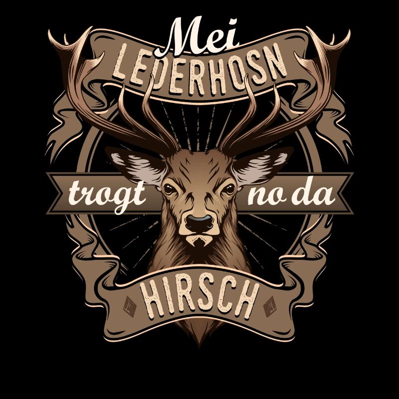 Mei Lederhosn trogt no da Hirsch
