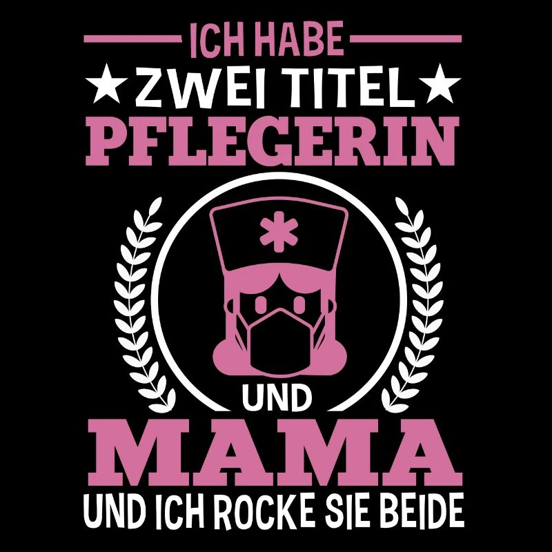 Pflege Krankenpflege Pflegerin Mutter Mama