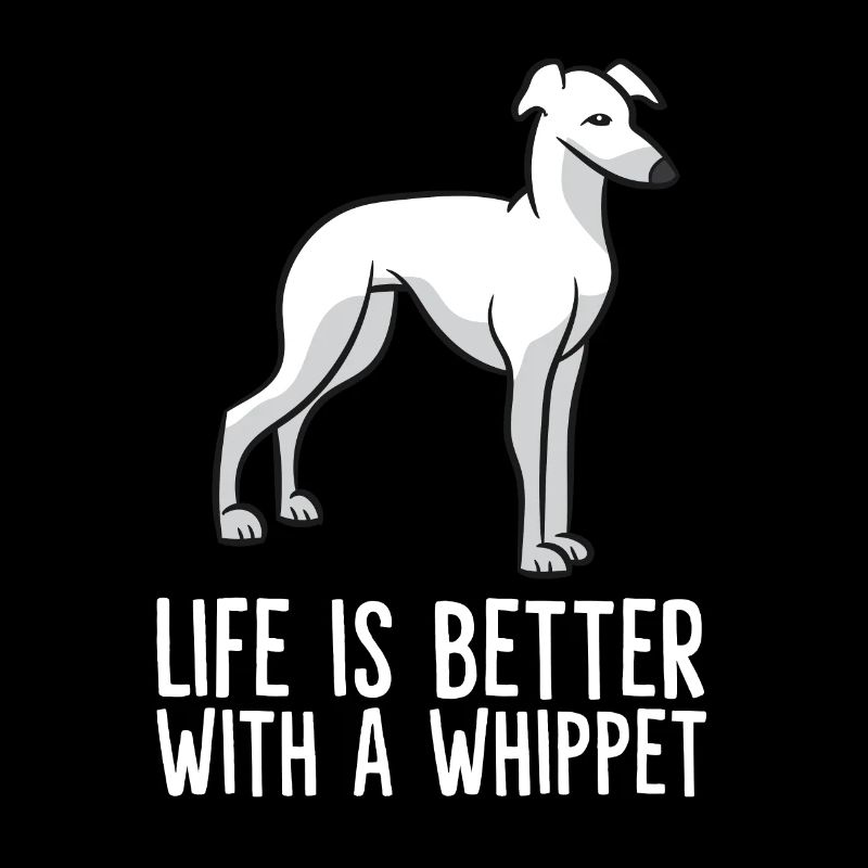 Das Leben ist besser mit Whippets