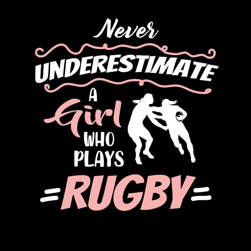 Never Understimate A Rugby Girl Joueuse