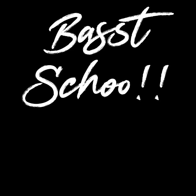 Basst scho