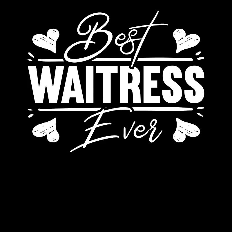 Best Waitress Ever Bartender