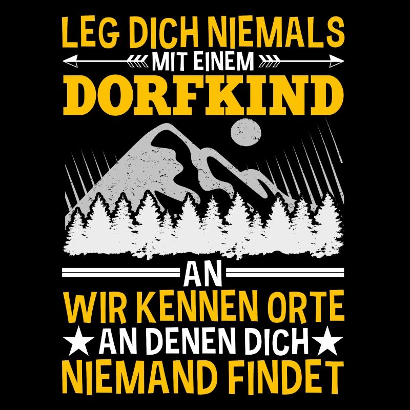 Leg Dich Nicht Mit Einem Dorfkind An Landei Spruch