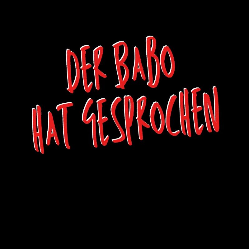 DER BABO HAT GESPROCHEN! Das coole Babo