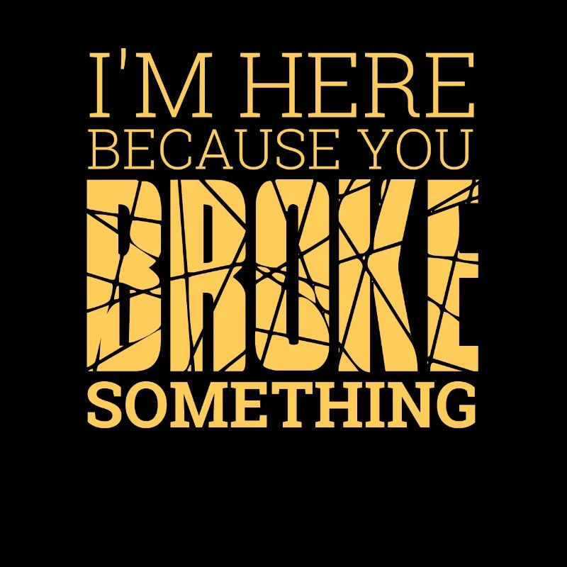 "You Broke Something" | Admin
