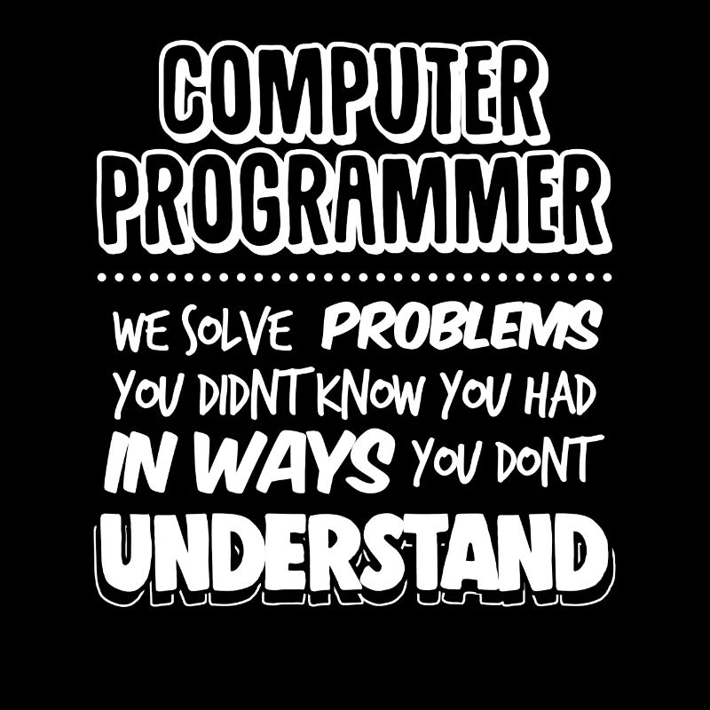 Programmeur informatique Geek Pun Apparel