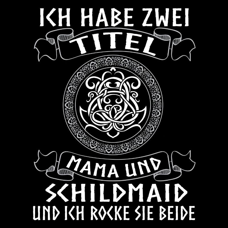 Mama Schildmaid Spruch Geschenk