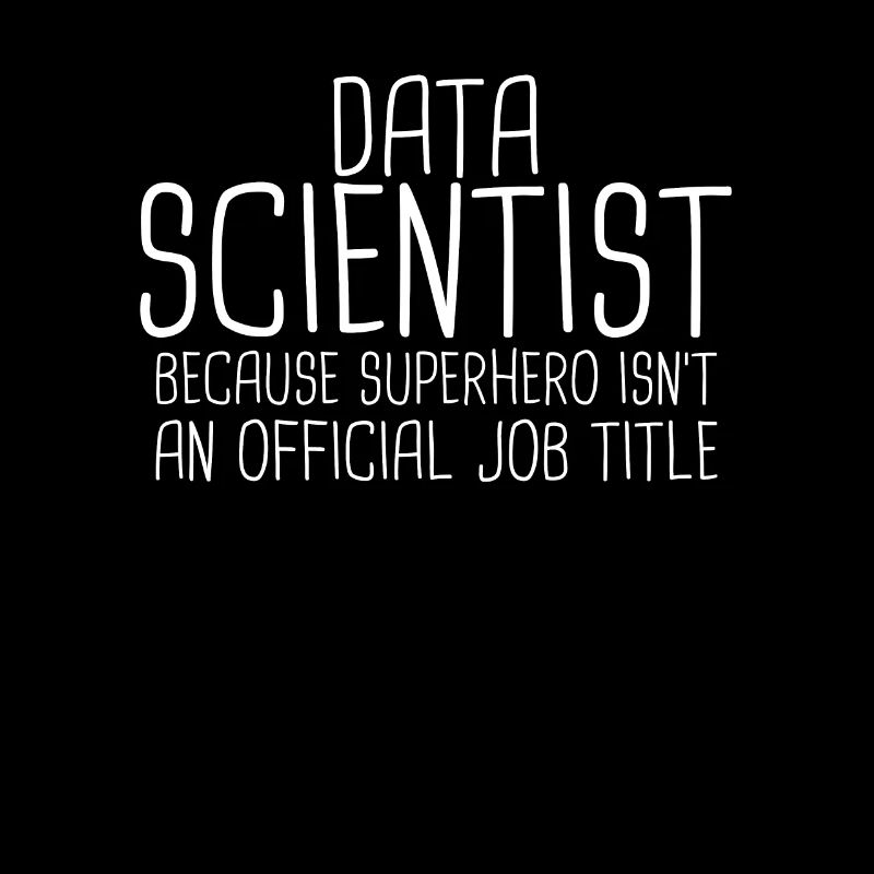 « Data Scientist Superhero | Data Scientist »
