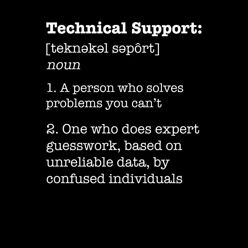 Technischer Support / Funny Definition IT